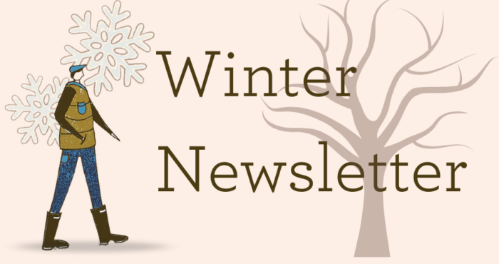 Welcome to the Winter edition of our Quarterly Newsletter